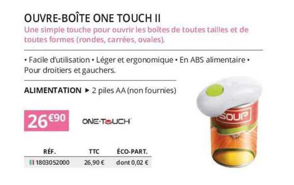 ouvre-boîte one touch ii one touch
