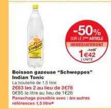 boisson gazeuse "schweppes" indian tonic