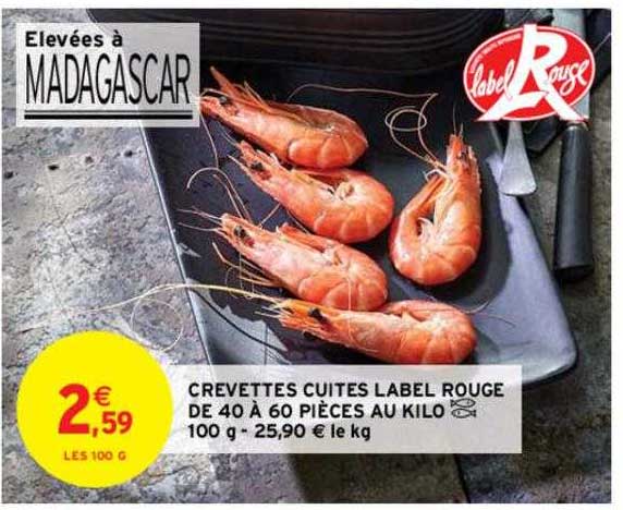 crevettes cuites label rouge de 40 à 60 pièces au kilo