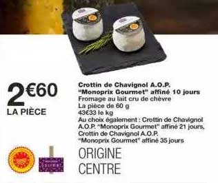 crottin de chavignol a.o.p. "monoprix gourmet" affiné 10 jours