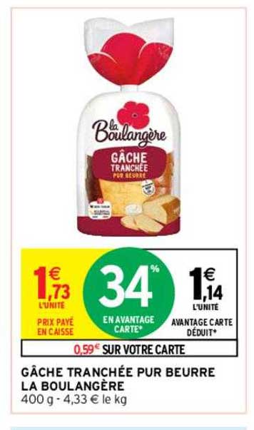 Gâche Tranchée Pur Beurre La Boulangère