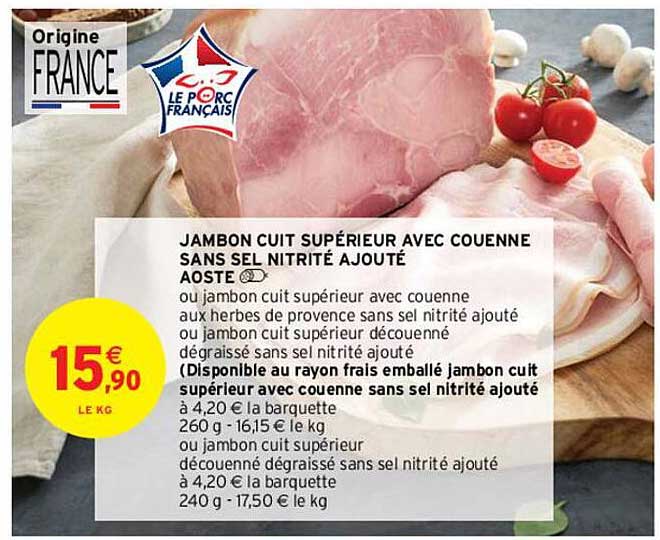 jambon cuit supérieur avec couenne sans sel nitrité ajouté aoste