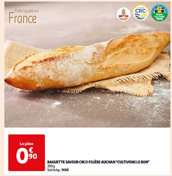 baguette saveur crc filière auchan "cultivons le bon"