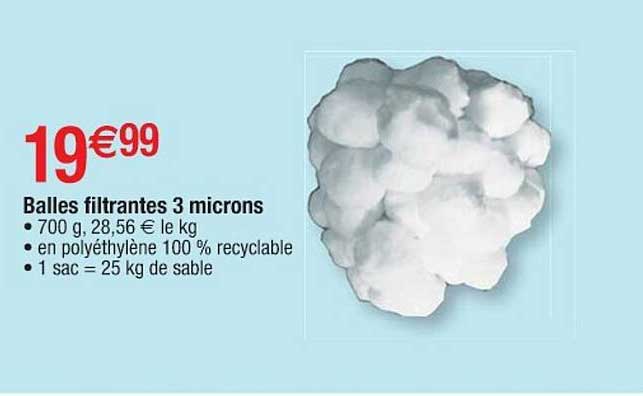 balles filtrantes 3 microns