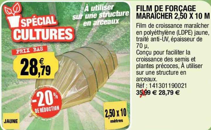 film de forçage maraîcher 2,50 x 10 m