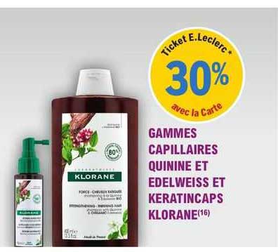gammes capillaires quinine et edelweiss et keratincaps klorane
