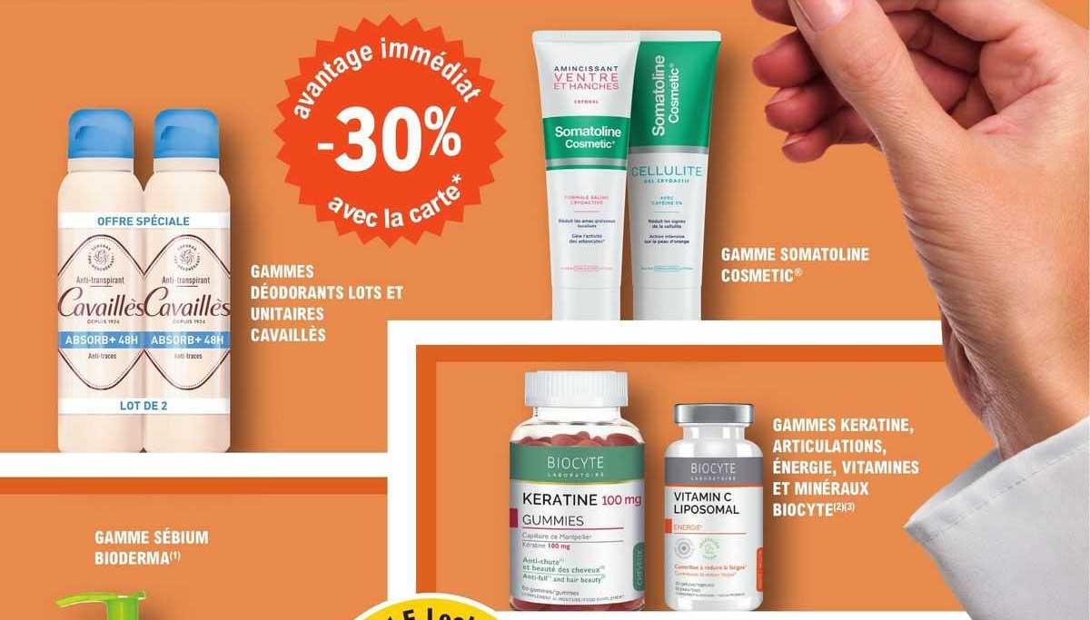 gammes déodorants lots et unitaires cavaillès, gamme sébium bioderma, gamme somatoline cosmetic, gammes keratine, articulations, énergie, vitamines et minéraux biocyte