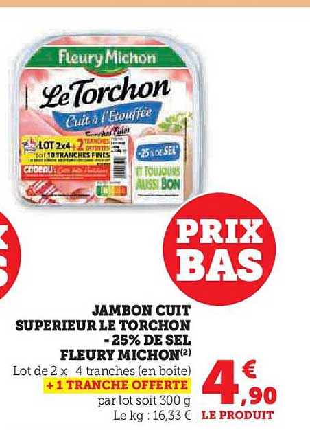 jambon cuit supérieur le torchon -25% de sel fleury michon