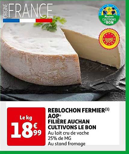 reblochon fermier aop filière auchan cultivons le bon