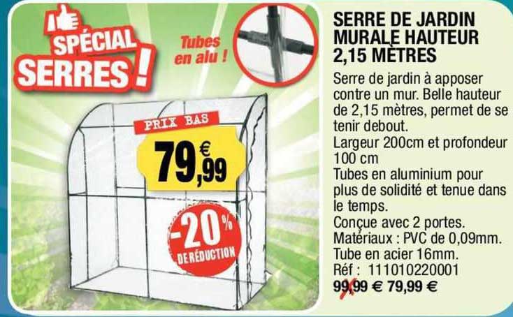 serre de jardin murale hauteur 2,15 mètres
