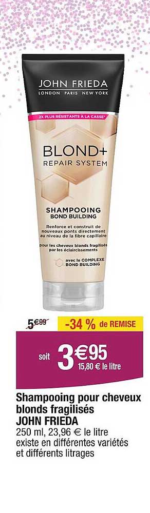 shampooing pour cheveux blonds frangilisés john frieda