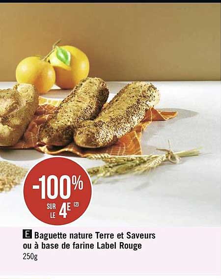 Baguette Nature Terre Et Saveurs Ou Base De Farine Label Rouge