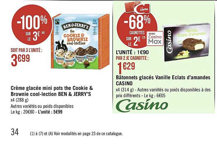 crème glacée mini pots the cookie & brownie cool-lection ben & jerry's, bâtonnets glacés vanille éclats d'amandes casino