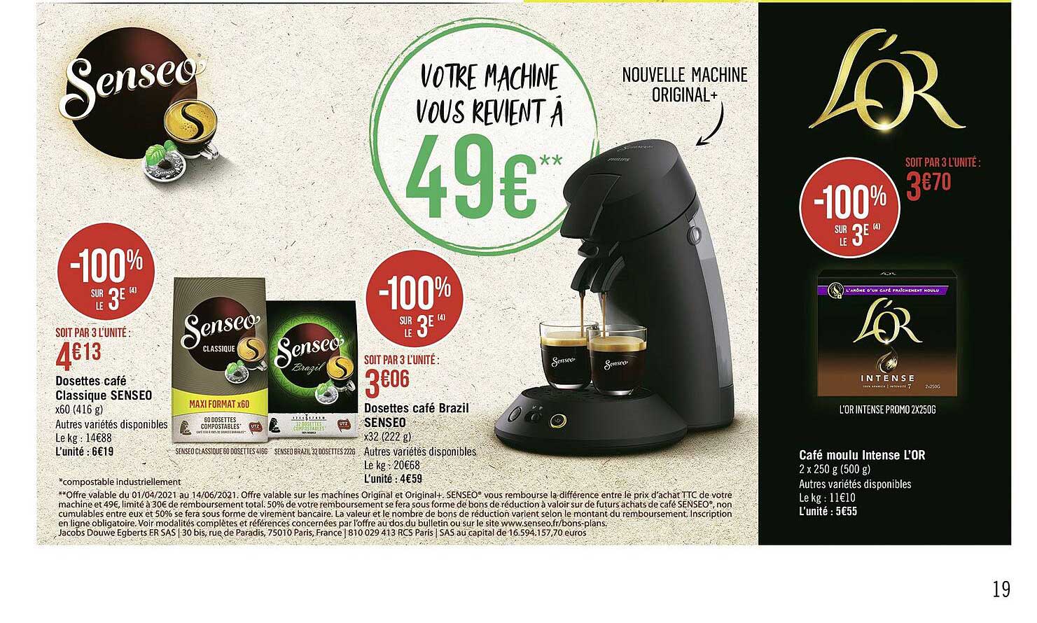 Dosettes Café Classique Senseo, Dosettes Café Brazil Senseo, Café Moulu Intense L'or