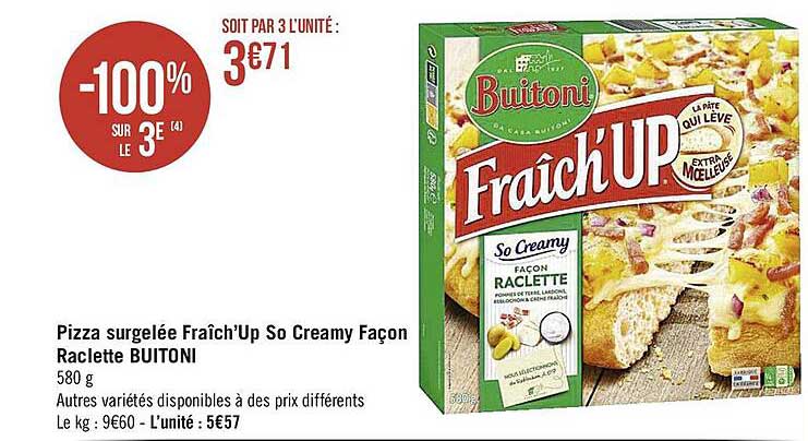 pizza surgelée fraîch'up so creamy façon raclette buitoni