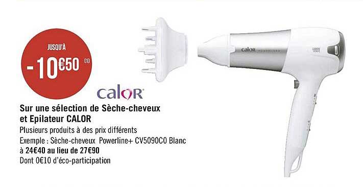 sèche-cheveux et épilateur calor
