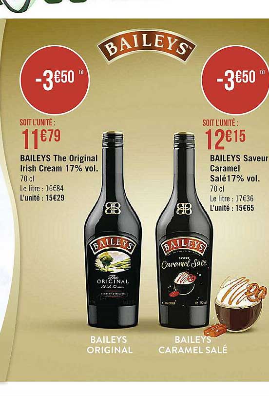 baileys the original irish cream 17% vol., baileys saveur caramel salé 17% vol.