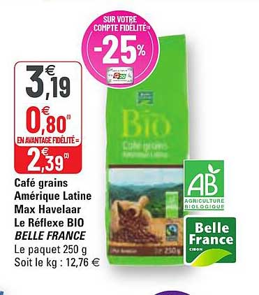 café grains amérique latine max havelaar le réflex bio belle france