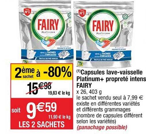 capsules lave-vaisselle platinum+propreté intens fairy  2ème sachet à -80%