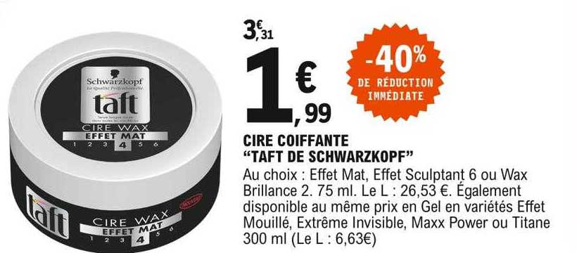 cire coiffante "taft de schwarzkopf"