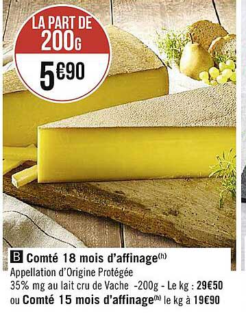 comté 18 mois d'affinage ou comté 15 mois d'affinage