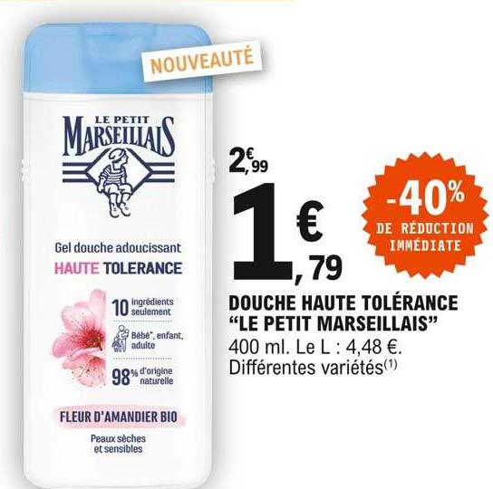 douche haute tolérance "le petit marseillais"