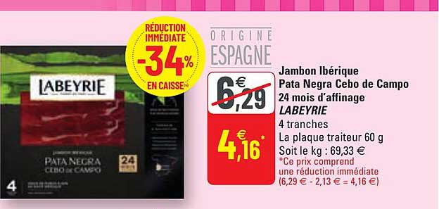 jambon ibérique pata negra cebo de campo 24 mois d'affinage labeyrie