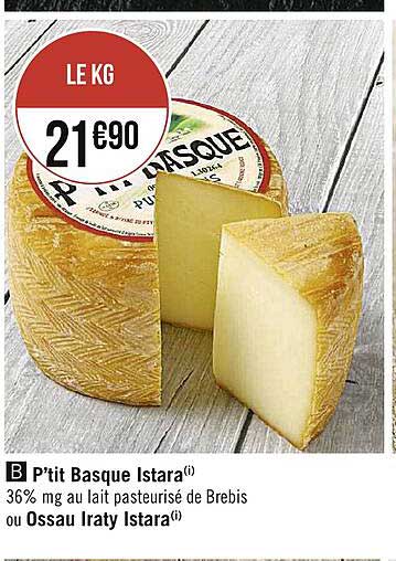 P'tit Basque Istara Ou Ossau Iraty Istara