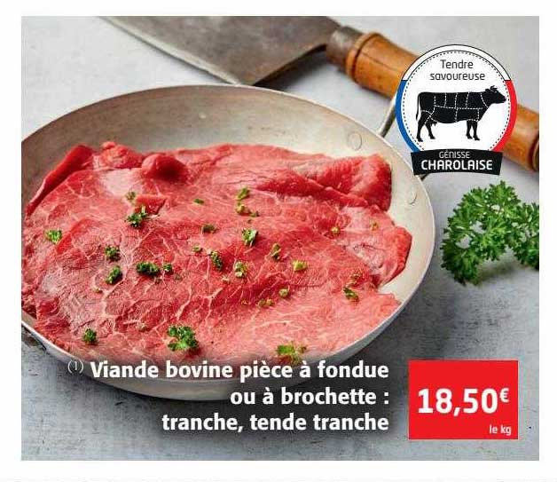 viande bovine pièce à fondue ou à brochette : tranche, tende tranche