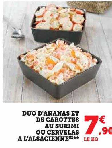 duo d'ananas et de carottes au surimi ou cervelas à l'alsacienne