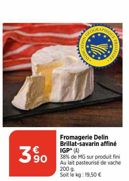 fromagerie delin brillat-savarin affiné igp