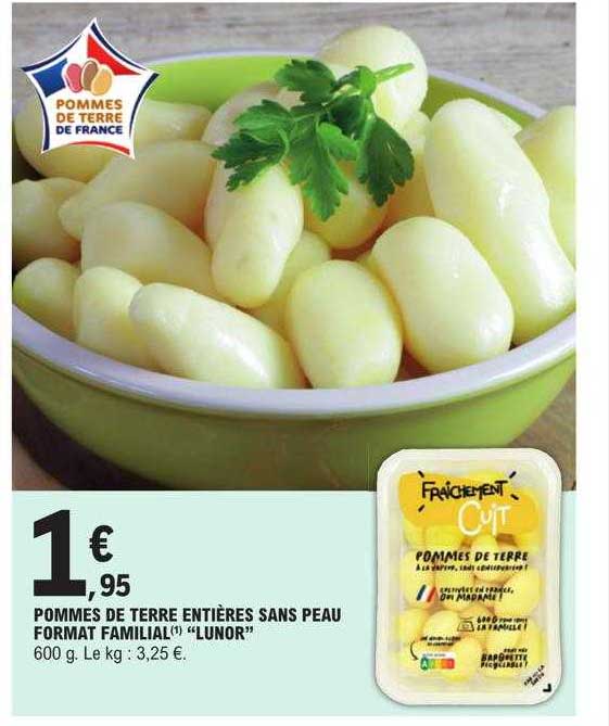 pomme de terre entières sans peau format familial "lunor"