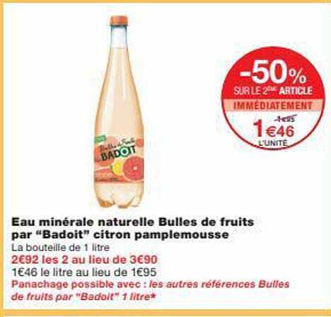 eau minérale naturelle bulles de fruits par "badoit" citron pamplemousse