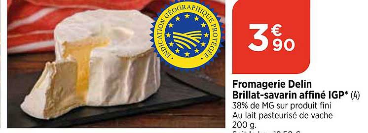 fromagerie delin brillat-savarin affiné igp
