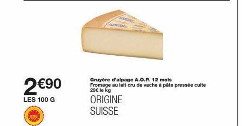guyère d'alpage a.o.p. 12 mois