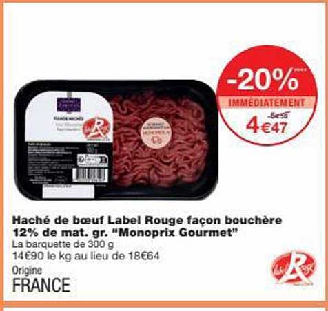 haché de bœuf label rouge façon bouchère 12% de mat.gr. "monoprix gourmet"