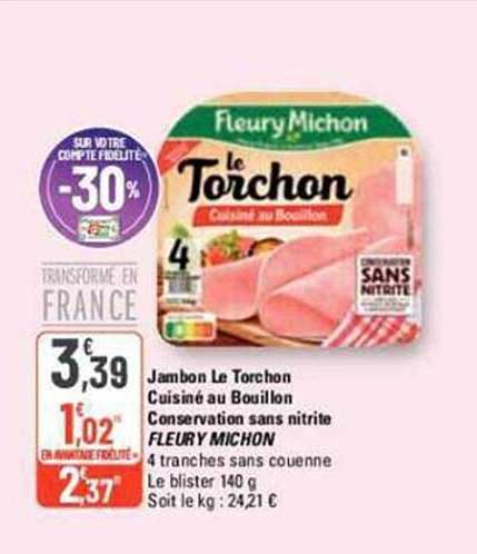 jambon le torchon cuisiné au bouillon conservation sans nitrite fleury michon