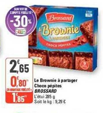 le brownie à partager choco pépites brossard