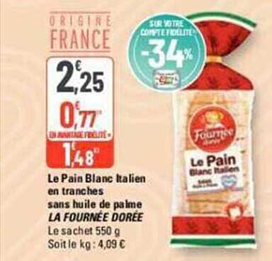 le pain blanc italien en tranches sans huile de palme la fournée dorée