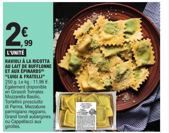 ravioli à la ricotta au lait de bufflonne et aux épinards "luigi & fratelli"