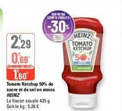 tomato ketchup 50% de sucre et de sel en moins heinz