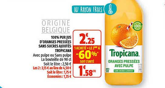 100% pur jus d'oranges pressées sans sucres ajoutés tropicana