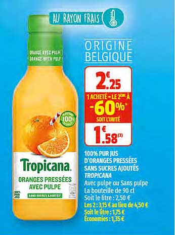 100% pur jus d'oranges pressées sans sucres ajoutés tropicana