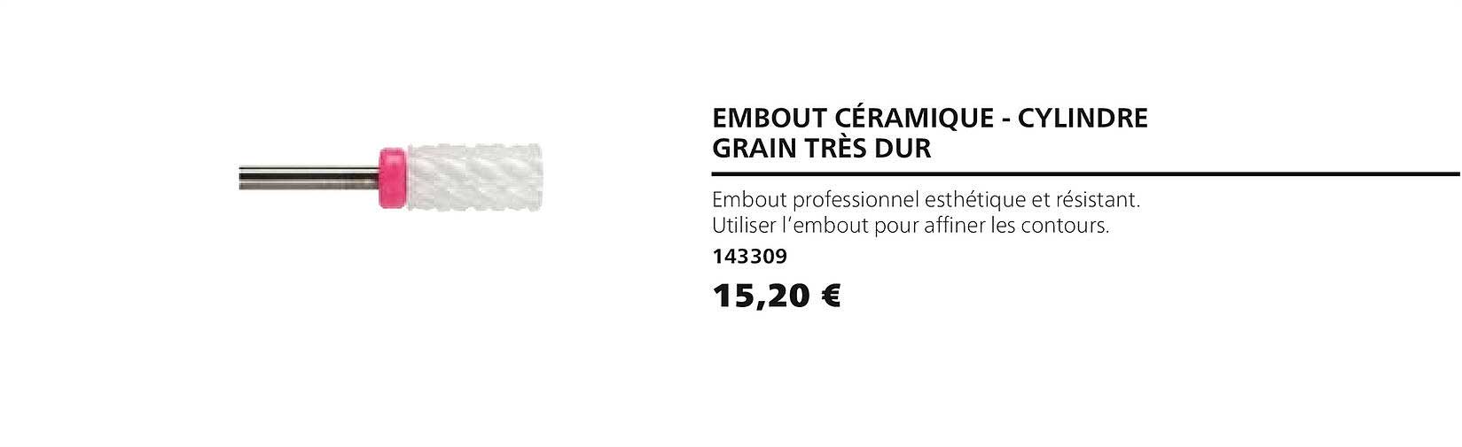embout céramique - cylindre grain très dur 143309