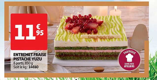 entremet fraise pistache yuzu