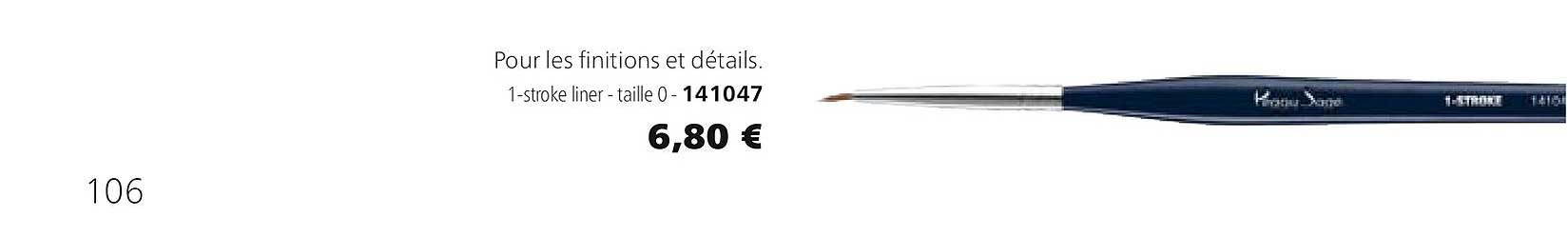 pour les finitions et détails 1-stroke liner taille 0 141047