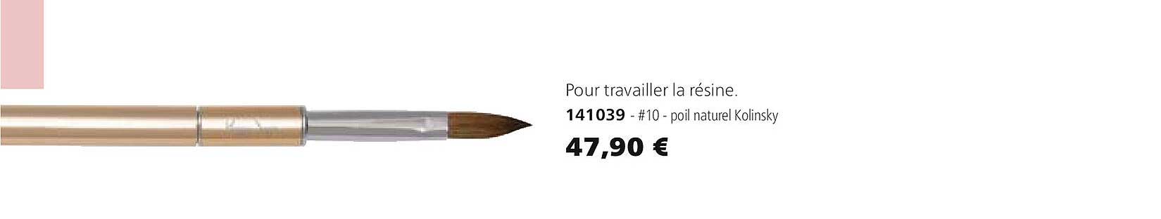 pour travailler la résine 141039 - #10 - poil naturel kolinsky