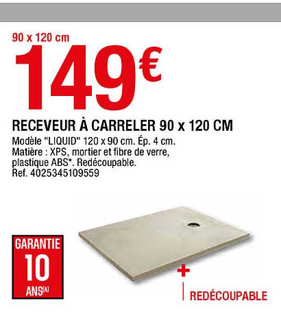 receveur à carreler 90 x 120 cm "liquid"