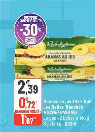 ananas au jus 100% fruit les belles tranches rochefontaine