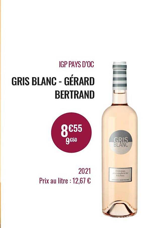 gris blanc-gérard bertrand igp pays d'oc